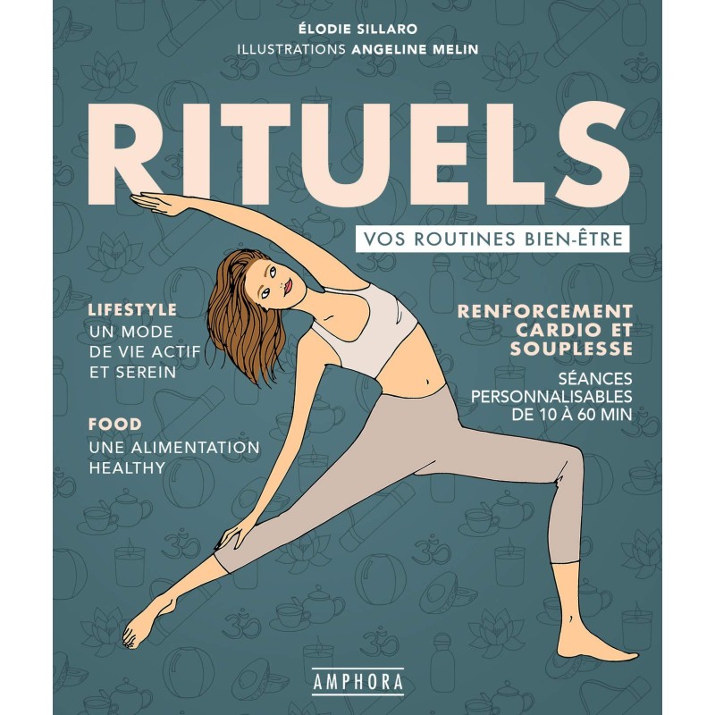 MANUEL RITUELS - ROUTINES BIEN ETRE MANUEL RITUELS - ROUTINES BIEN ETRE