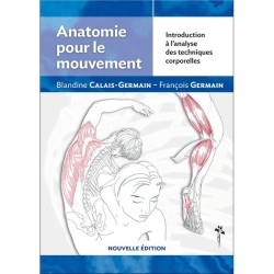 MANUEL ANATOMIE POUR LE MOUVEMENT - TOME 1