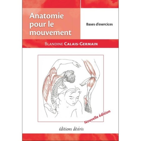 MANUEL ANATOMIE POUR LE MOUVEMENT - TOME 2